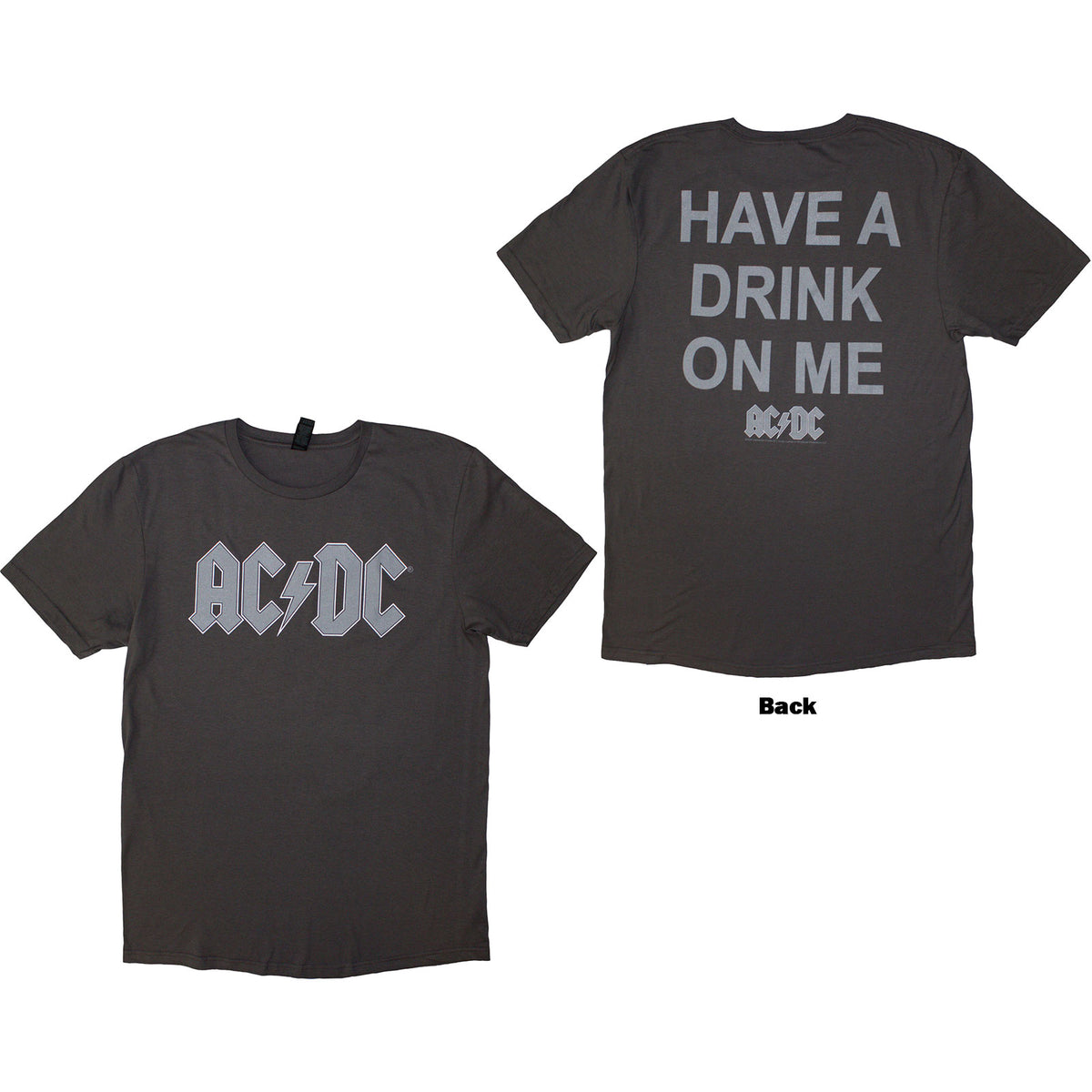 AC/DC Unisex T-Shirt: Have A Drink On Me (Grey) (Back Print)