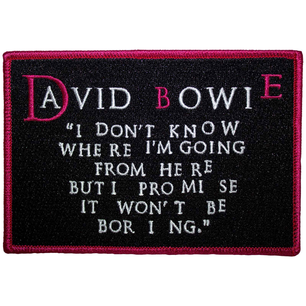 David Bowie Standard Patch: I Dont Know Where I'm Going