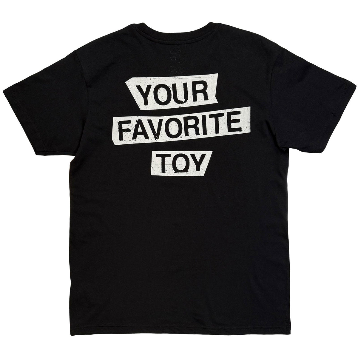Foo Fighters: Your Favourite Toy Unisex T-Shirt (Black) (Back Print)